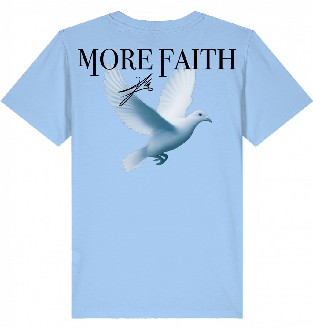 More Faith - Children's T-Shirt
