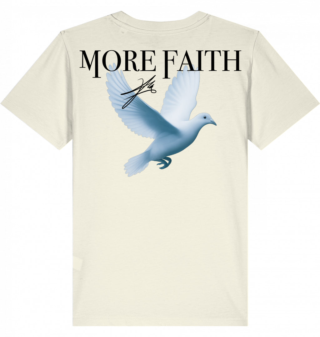 More Faith - Children's T-Shirt