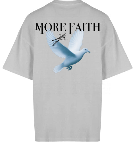More Faith - Oversized Shirt